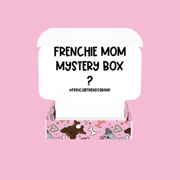 Frenchie Mom French Bulldog Mystery Box