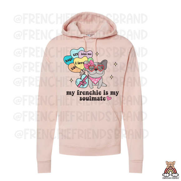 French Bulldog Graphic Hoodie | My Frenchie Is My Soulmate