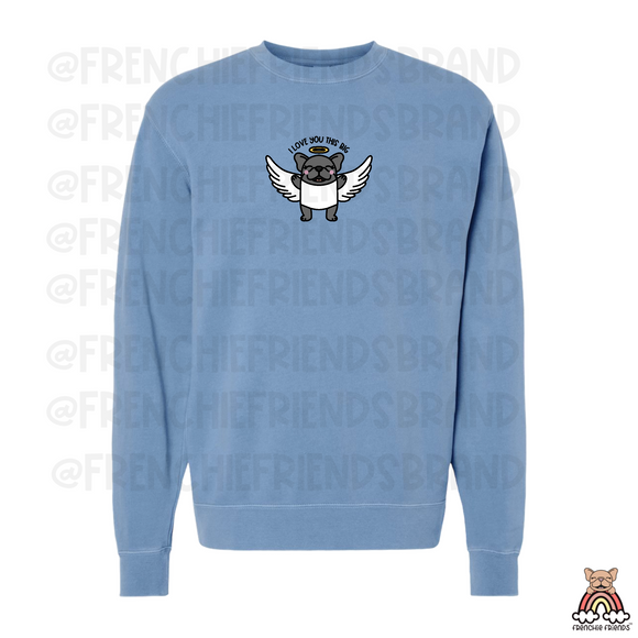 I Love You This Big Embroidered Crewneck
