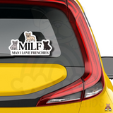 Man I Love Frenchies Car Bumper Sticker