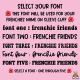 My Frenchie Is My Valentine Embroidered Crewneck (Select Your Frenchie)