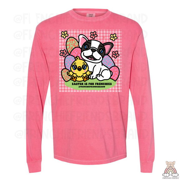 Easter Is For Frenchies  Long Sleeve