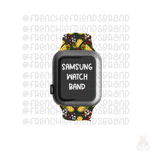 Lets Taco Bout Frenchies  Samsung Watch Band