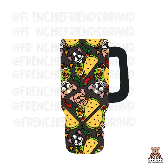Lets Taco Bout Frenchies Tumbler