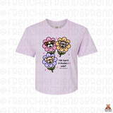 The Only Flowers I Want Conservative Cropped Tee (Boxy)