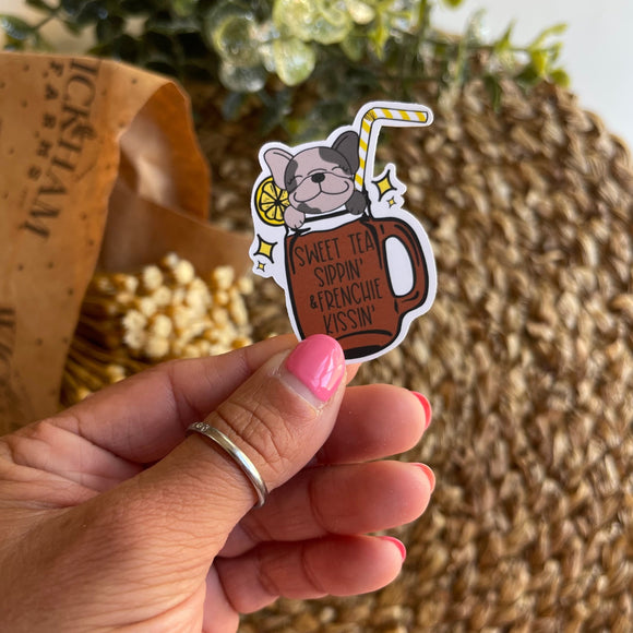 Sweet Tea Sippin' + Frenchie Kissin' Single Sticker