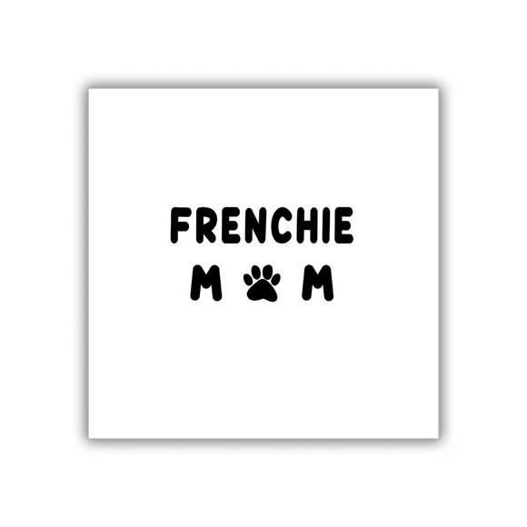 Frenchie Mom Custom Decal