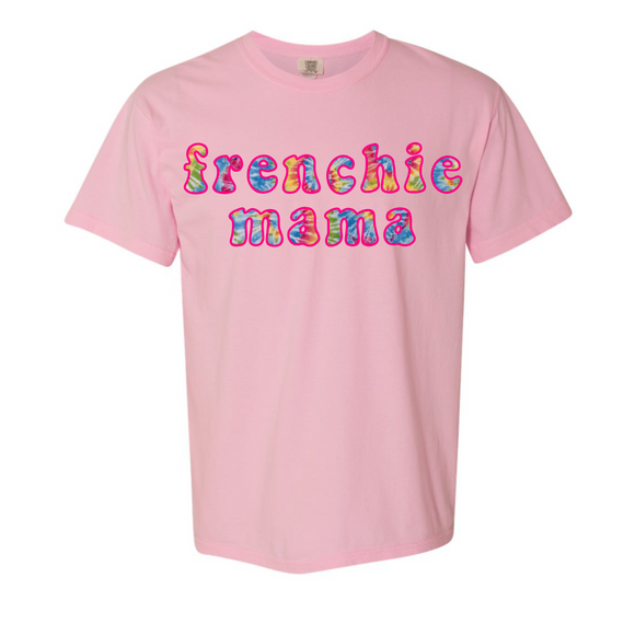Tie Dye Swirl Frenchie Mama Embroidered Applique Tee